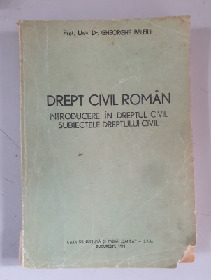 Gheorghe Beleiu - Drept civil roman - Introducere - Subiectele dreptului civil foto