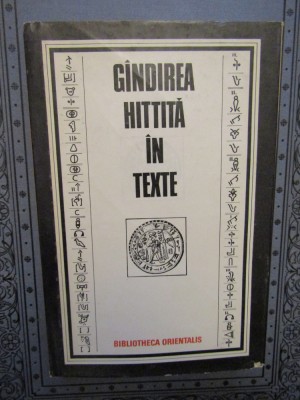 G&amp;acirc;ndirea hitită &amp;icirc;n texte - Constantin Daniel foto