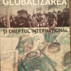 GLOBALIZAREA SI DREPTUL INTERNATIONAL - GHEORGHE NICOLAIE SUTEU