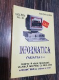 Manual de informatică. Clasa a IX- a, profilul matematică-informatică. Varianta C++ - Tudor Sorin