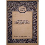 Al. Niculescu (ed.) - Primii nostri dramaturgi (Editia: 1956)