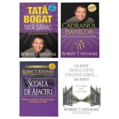 Pachet Tata Bogat format din 4 carti - Scoala de Afaceri, Robert T. Kiyosaki