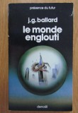 J. G. Ballard - Le monde englouti