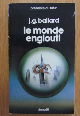 J. G. Ballard - Le monde englouti foto