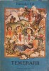 Temerarii - Romulus Lal, Editura Ion Creanga 1985, Carte Copii, Povesti, Limba Romana, 176 Pagini