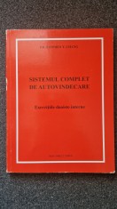 SISTEMUL COMPLET DE AUTOVINDECARE. EXERCITII DAOISTE INTERNE - Dr. Stephen Chang