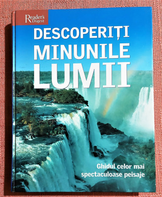 Descoperiti minunile lumii - Ghidul celor mai spectaculoase peisaje foto