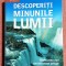 Descoperiti minunile lumii - Ghidul celor mai spectaculoase peisaje