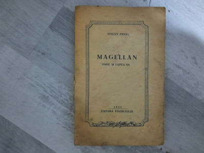Magellan.Omul si fapta sa de Stefan Zweig foto