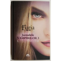 Furia. Jurnalele vampirilor 3 &ndash; L. J. Smith