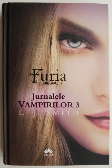 Furia. Jurnalele vampirilor 3 &ndash; L. J. Smith