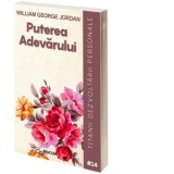Puterea Adevarului - William George Jordan