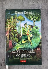 Kiran Desai - Zarva in livada de guave foto