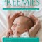 Preemies: The Essential Guide for Parents of Premature Babies