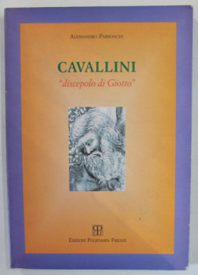 CAVALLINI &amp;#039; DISCEPOLO DI GIOTTO &amp;#039; di ALESSANDRO PARRONCHI , 1994 foto