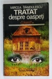 TRATAT DESPRE OASPETI , roman de MIRCEA SANDULESCU , 1979 , DEDICATIE *
