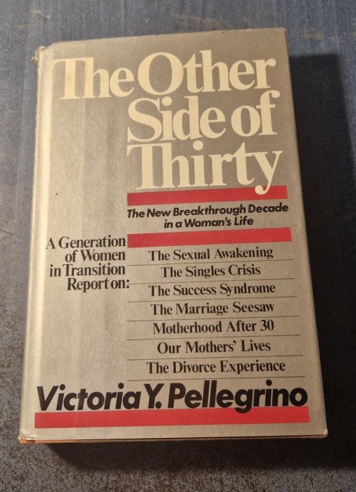 The Other side of Thirty Victoria Y. Pellegrino