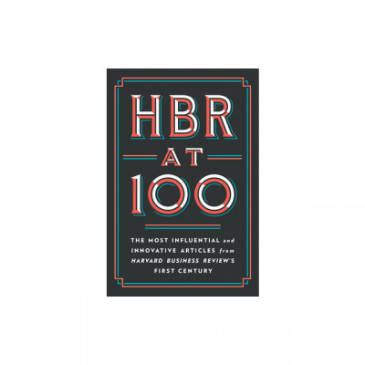 HBR at 100: The Most Essential, Influential, and Innovative Articles from Hbr&amp;#039;s First 100 Years foto
