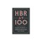 HBR at 100: The Most Essential, Influential, and Innovative Articles from Hbr&#039;s First 100 Years