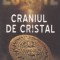 Craniul de cristal Manda Scott