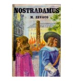 Michel Zevaco - Nostradamus - Un roman al tuturor timpurilor - 121543