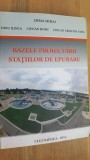 Bazele proiectarii statiilor de epurare- Dima Mihai, Dinu Ilinca