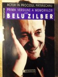 ACTOR IN PROCESUL PATRASCANU. PRIMA VERSIUNE A MEMORIILOR LUI BELU ZILBER-HERBERT (BELU) ZILBER-352639