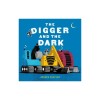 The Digger and the Dark