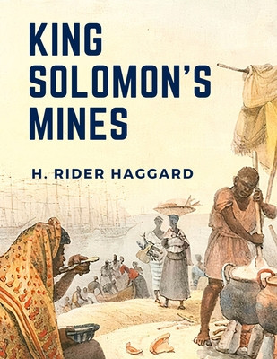 King Solomon&amp;#039;s Mines: A Survival Story About Three Guys Trekking Across Southern Africa foto