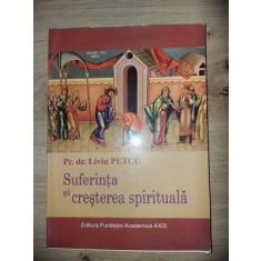 Suferinta si cresterea spirituala- Liviu Petcu