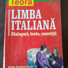 Limba italiana Dialoguri, texte, exercitii - Doina Condrea Derer