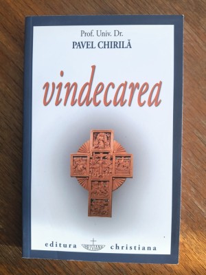 Vindecarea - Prof. Univ. Dr. Pavel Chirila / R3P4S foto