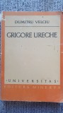 Grigore Ureche, Dumitru Velciu, Ed Minerva 1979, 422 pagini