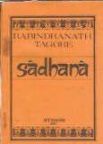 Sadhana. Calea desavarsirii - Rabindranath Tagore