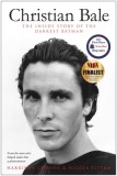 Christian Bale: The Inside Story of the Darkest Batman