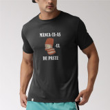 Tricou personalizat barbat &quot;MANCA-TI-AS DROBUL DE PASTE&quot;, Negru, Bumbac, Marime XL