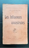 Les Influences ancestrales - Felix Le Dantec (aprox. 1910) - limba franceză
