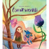 Ősvar&aacute;zserdő - Kiv&aacute;ghat&oacute; &eacute;rz&eacute;sk&aacute;rty&aacute;kkal - Fenyvesi Orsolya