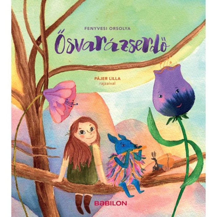Ősvar&aacute;zserdő - Kiv&aacute;ghat&oacute; &eacute;rz&eacute;sk&aacute;rty&aacute;kkal - Fenyvesi Orsolya