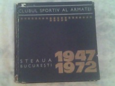 Album clubul sportiv al armatei Steaua Bucuresti 1947-1972 foto