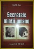 Secretele mintii umane - Robert B. Stone - Spiritualitate, Ezoterism, Dezvoltare Personala - Brosata - Stare Buna