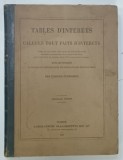 TABLES D ' INTERETS OU CALCULUS TOUT FAITS D ' INTERETS par EDMOND DEGRANGES , 1881