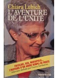 Chiara Lubich - L&amp;#039;aventure de l&amp;#039;unite (Editia: 1991)