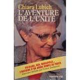 Chiara Lubich - L&amp;#039;aventure de l&amp;#039;unite (Editia: 1991)