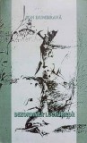 Dezordinea Lucrurilor. Versuri - Ion Dumbrava, Editura Documentis, 2004, 231 pagini