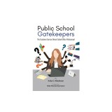 Public School Gatekeepers: The Customer Service-Driven School Office Professional