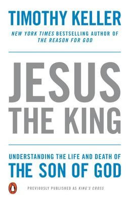 Jesus the King: Understanding the Life and Death of the Son of God foto