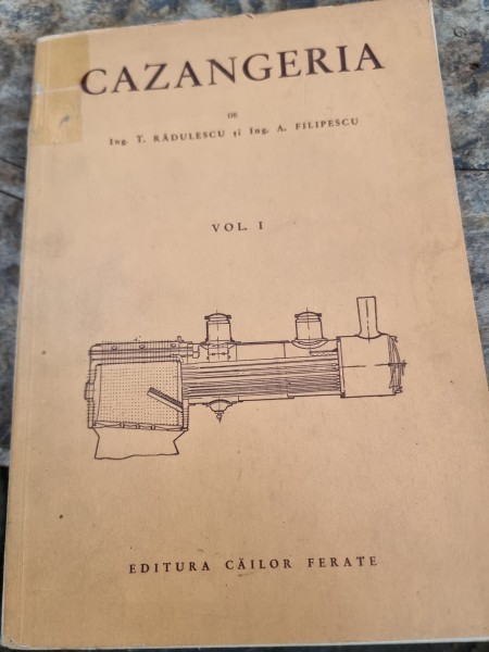 T. Radulescu, A. Filipescu - Cazangeria Vol. I