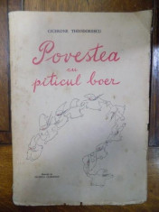 POVESTEA CU PITICUL BOER de CICERONE THEODORESCU ,editie ilustrata de FLORICA CORDESCU ,1931 foto