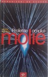 Profetiile Omului-Molie - John A. Keel, Carte Spiritualitate si Ezoterism